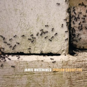 Jamie Hutchings - Avalon Cassettes